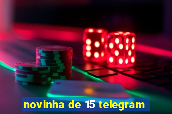 novinha de 15 telegram